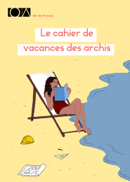 La cahier de vacances des archis - été 2026